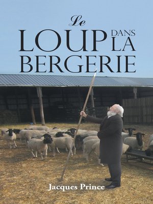 cover image of Le Loup Dans La Bergerie